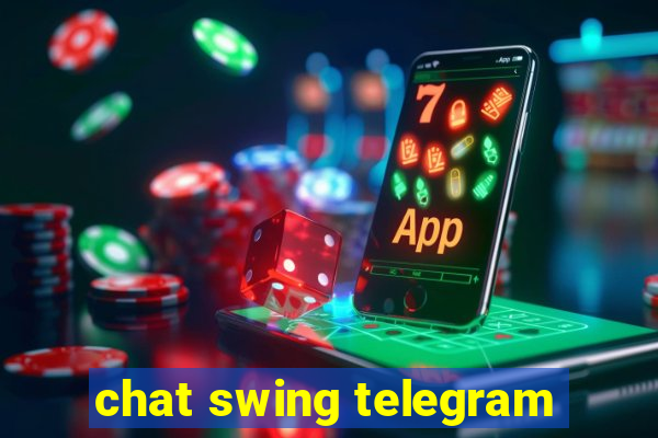 chat swing telegram